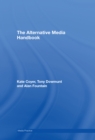 Image for The alternative media handbook