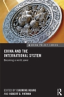 Image for China and the international system: becoming a world power