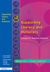 Image for Supporting Literacy and Numeracy: A Guide for Learning Support Assistants