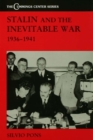 Image for Stalin and the inevitable war: 1936-1941