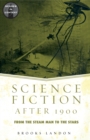 Image for Science fiction after 1900: from the steam man to the stars