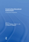 Image for Constructing educational achievement: a sociocultural perspective