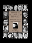 Image for Mapping trauma and its wake: autobiographic essays by pioneer trauma scholars