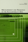 Image for Measurement and Research in the Accountability Era