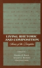 Image for Living rhetoric and composition: stories of the discipline
