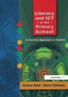 Image for Literacy and ICT in the primary school: a creative approach to English