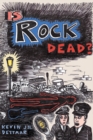 Image for Is Rock Dead?