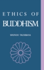 Image for The ethics of Buddhism