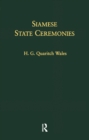 Image for Siamese State Ceremonies: With Supplementary Notes