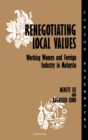 Image for Renegotiating local values: working women and foreign industry in Malaysia