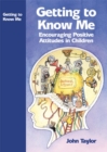 Image for Getting to know me: encouraging positive attitudes in children