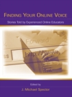 Image for Finding Your Online Voice: Stories Told by Experienced Online Educators