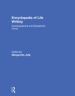 Image for Encyclopedia of Life Writing: Autobiographical and Biographical Forms