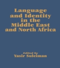 Image for Language and identity in the Middle East and North Africa