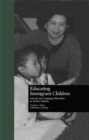 Image for Educating immigrant children: schools and language minorities in twelve nations