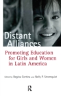 Image for Distant Alliances: Gender and Education in Latin America