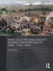 Image for War, culture and society in early modern South Asia, 1740-1849