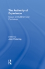 Image for The authority of experience: readings on Buddhism and psychology