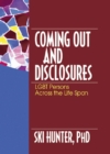 Image for Coming out and disclosures: LGBT persons across the life span