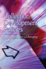Image for Collection development policies: new directions for changing collections