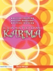Image for Classroom karma: positive teaching, positive behaviour, positive learning