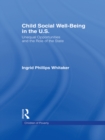 Image for Child social well-being in the U.S.: unequal opportunities and the role of the state