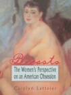 Image for Breasts: the women&#39;s perspective on an American obsession