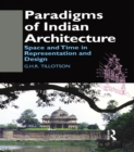 Image for Paradigms of Indian architecture: space and time in representation and design