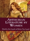 Image for Arthurian literature by women: an anthology