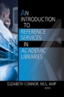 Image for An introduction to reference services in academic libraries