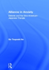 Image for Alliance in anxiety: detente and the Sino-American-Japanese triangle