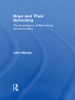 Image for Boys and their schooling: the experience of becoming someone else