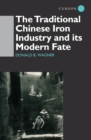 Image for The traditional Chinese iron industry and its modern fate