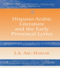 Image for Hispano-Arabic literature and the early Provencal lyrics