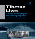 Image for Tibetan lives: three Himalayan autobiographies