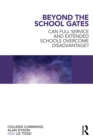 Image for Beyond the school gates: questioning the extended schools and full service agendas