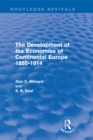 Image for The Development of the Economies of Continental Europe 1850-1914