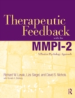 Image for Therapeutic feedback with the MMPI-2: a positive psychology approach