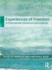 Image for Experiences of Freedom in Postcolonial Literatures and Cultures