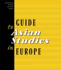 Image for Guide to Asian studies in Europe.