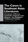 Image for The canon in southeast Asian literatures: literatures of Burma, Cambodia, Indonesia, Laos, Malaysia, the Philippines, Thailand and Vietnam