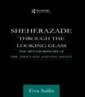 Image for Sheherazade through the looking glass