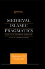 Image for Medieval Islamic Pragmatics: Sunni Legal Theorists&#39; Models of Textual Communication