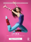 Image for Lycra: How a Fiber Shaped America