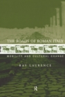 Image for The Roads of Roman Italy: Mobility and Cultural Change