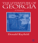 Image for The literature of Georgia: a history