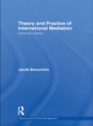 Image for Theory and Practice of International Mediation: Selected Essays
