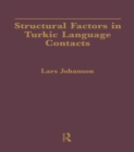 Image for Structural factors in Turkic language contacts