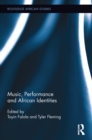 Image for Music, Performance and African Identities