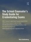 Image for The school counselor&#39;s study guide for credentialing exams